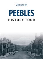 Peebles History Tour (Hanson Liz)(Paperback)