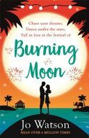 Burning Moon: The Laugh-Out-Loud Romcom About the Adventures of a Jilted Bride (Watson Jo)(Paperback)