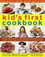 Best-Ever Step-by-Step Kid's First Cookbook - Delicious Recipe Ideas for 5-12 Year Olds from Lunch Boxes and Picnics to Quick and Easy Meals, Sweet Treats, Desserts, Drinks and Party Food (McDougall Nancy)(Paperback)