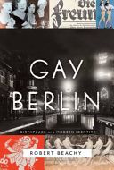 Gay Berlin - Birthplace of a Modern Identity (Beachy Robert)(Paperback)