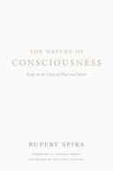 Nature of Consciousness - Essays on the Unity of Mind and Matter (Spira Rupert)(Paperback)