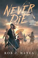 Never Die (Hayes Rob J.)(Paperback)