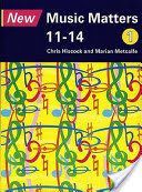 New Music Matters 11-14 Pupil Book 1 (Hiscock Chris)(Paperback)