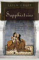 Sapphistries - A Global History of Love Between Women (Rupp Leila J.)(Paperback)
