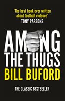 Among The Thugs (Buford Bill)(Paperback)