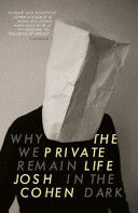 Private Life - Why We Remain in the Dark (Cohen Josh)(Paperback)