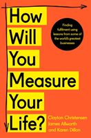 How Will You Measure Your Life? (Christensen Clayton)(Paperback / softback)