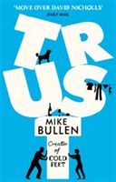 Trust (Bullen Mike)(Paperback)