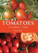 Tomatoes - A Gardener's Guide (Hart Simon)(Paperback)