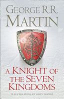 Knight of the Seven Kingdoms - Being the Adventures of Ser Duncan the Tall, and His Squire, Egg (Martin George R. R.)(Pevná vazba)