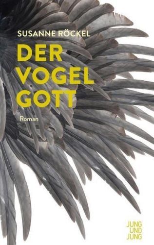 Der Vogelgott (Rckel Susanne)(Pevná vazba)(v němčině)