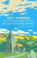 Little History of the English Country Church (Strong Roy)(Paperback)