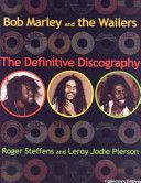 Bob Marley and the Wailers - The Definitive Discography (Steffens Roger)(Paperback)