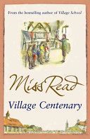 Village Centenary (Miss Read)(Paperback)