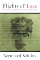 Flights of Love (Schlink Bernhard)(Paperback)
