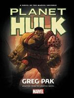 Hulk: Planet Hulk Prose Novel (Pak Greg)(Pevná vazba)