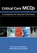 Critical Care MCQs - A Companion for Intensive Care Exams (Lobaz Steven)(Paperback)