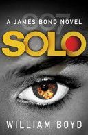 Solo - A James Bond Novel (Boyd William)(Paperback)