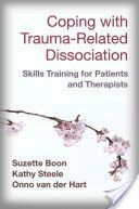 Coping with Trauma-Related Dissociation - Skills Training for Patients and Therapists (Boon Suzette)(Paperback)