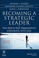 Becoming a Strategic Leader - Your Role in Your Organization's Enduring Success (Hughes Richard L.)(Pevná vazba)