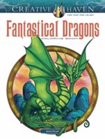 Creative Haven Fantastical Dragons Coloring Book (Pocock Aaron)(Paperback)