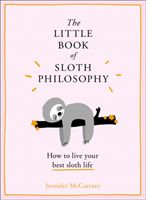 Little Book of Sloth Philosophy (McCartney Jennifer)(Pevná vazba)