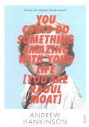 You Could Do Something Amazing with Your Life (You are Raoul Moat) (Hankinson Andrew)(Paperback)
