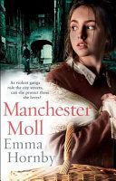 Manchester Moll (Hornby Emma)(Paperback)