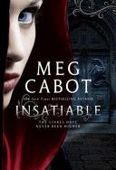 Insatiable (Cabot Meg)(Paperback)