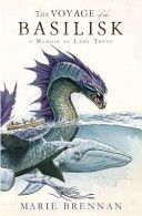 Voyage of the Basilisk - A Memoir by Lady Trent (a Natural History of Dragons 3) (Brennan Marie)(Paperback)