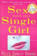 Sex and the Single Girl (Brown Helen Gurley)(Paperback)