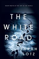 White Road (Lotz Sarah)(Paperback / softback)
