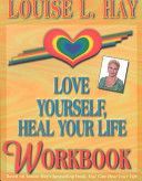 Love Yourself, Heal Your Life Workbook (Hay Louise)(Paperback)