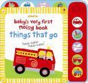 Baby's Very First Noisy Things That Go (Baggott Stella)(Board book)