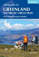 Trekking in Greenland - The Arctic Circle Trail - From Kangerlussuaq to Sisimiut (Dillon Paddy)(Paperback / softback)