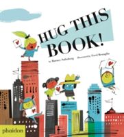 Hug This Book! (Saltzberg Barney)(Pevná vazba)
