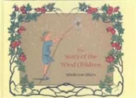 Story of the Wind Children (Olfers Sibylle von)(Pevná vazba)