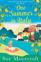 One Summer in Italy - The Most Uplifting Summer Romance You Need to Read in 2018 (Moorcroft Sue)(Paperback)