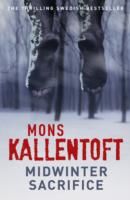 Midwinter Sacrifice (Kallentoft Mons)(Paperback)