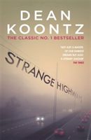 Strange Highways - A Masterful Collection of Chilling Short Stories (Koontz Dean)(Paperback)