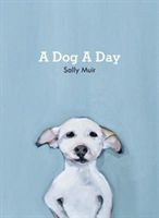 Dog A Day (Muir Sally)(Pevná vazba)