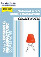 National 4/5 Design and Manufacture Course Notes (Connolly Jill)(Paperback / softback)