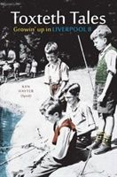 Toxteth Tales - Growin' up in Liverpool 8 (Hayter Ken)(Paperback)