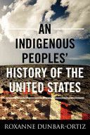 Indigenous Peoples' History of the United States (Dunbar-Ortiz Roxanne)(Paperback)