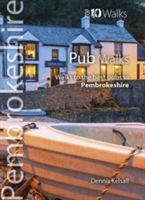 Pub Walks Pembrokeshire - Walks to the best pubs in Pembrokeshire (Kelsall Dennis)(Paperback)