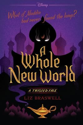 A Whole New World: A Twisted Tale (Braswell Liz)(Paperback)