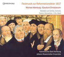 Festive Music for the Reformation Celebration 1617 (CD / Album)
