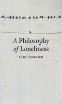 Philosophy of Loneliness (Svendsen Lars)(Paperback)