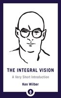 Integral Vision - A Very Short Introduction (Wilber Ken)(Paperback / softback)