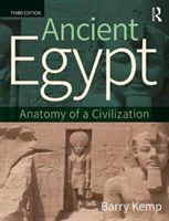 Ancient Egypt - Anatomy of a Civilization (Kemp Barry J. (Emeritus University of Cambridge UK))(Paperback)